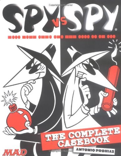 Spy vs. Spy: The Complete Casebook by Antonio Prohias (1-Dec-2001) Paperback