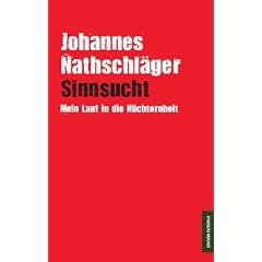 Sinnsucht - Mein Lauf in die N�chternheit
