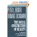 The Social Construction of Reality: A Treatise in the Sociology of Knowledge