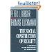 The Social Construction of Reality: A Treatise in the Sociology of Knowledge