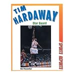 Tim Hardaway: Star Guard (Sports Reports) book cover