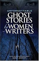 Unforgettable Ghost Stories by Women Writers