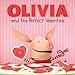 OLIVIA and the Perfect Valentine (Olivia TV Tie-in)