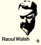 Raoul Walsh
