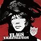 FLAGS(初回生産限定盤)(DVD付)