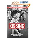 The Kissing Sailor: The Mystery Behind the Photo that Ended World War II
