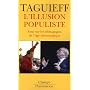 L'illusion populiste : Essai sur les d�magogies de l'�ge d�mocratique