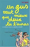 Le journal intime de Georgia Nicolson, Tome 8 : Un gus vaut mieux que deux tu l'auras