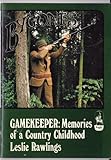 Gamekeeper : memories of a country childhood