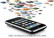 Click to Download Free Kindle Book -> The Ultimate Guide to the Best iOS Apps-Special eBook Edition: Games, Reference, Overall, Productivity and More