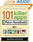 101 Killer Apps for Your Palm Handheld (101 BestSeries)