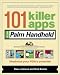 Book 101 Killer Apps for Your Palm Handheld (101 Best¿Series)