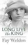 Long live the king
