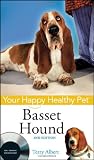 Basset Hound: Your Happy Healthy Pet
