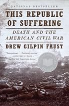 This Republic of Suffering: Death and the American Civil War (Vintage Civil War Library)