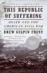 This Republic of Suffering: Death and the American Civil War (Vintage Civil War Library)