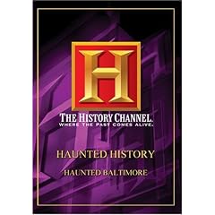 Haunted History - Haunted Baltimore (History Channel)