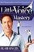 Little Voice Mastery: How to Win the War Between Your Ears in 30 Seconds or Less and Have an Extraordinary Life!