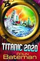Titanic 2020: Bk. 1