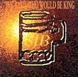  - The Band Who Would Be King