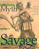 The Myth Of The Savage, And The Beginnings Of French  Colonialism In The Americas