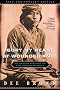 Bury My Heart at Wounded Knee: An Indian History of the American West Bury My Heart at Wounded Knee: An Indian History of the American West