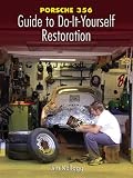 Porsche 356: Guide to Do-It-Yourself Restoration