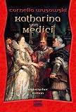Katharina von Medici. - Cornelia Wusowski
