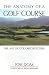 The Anatomy of a Golf Course: The Art of Golf Architecture