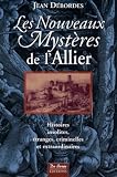 Les Nouveaux Myst&egrave;res de l'Allier