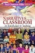 Narratives from the Classroom: An Introduction to Teaching