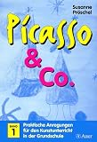 Picasso & Co.: Picasso & Co, Bd.1: Praktische Anregungen f�r den Kunstunterricht in der Grundschule. 10 erfolgreich erprobte und kindgerecht aufbereitete Themen f�r den Kunstunterricht: Bd 1 - Susanne Pr�schel