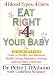 Eat Right For Your Baby : The Individualized Guide to Fertility and Maximum Health During Pregnancy, Nursing, and Your Baby's First Year