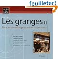 Les granges : Bien les conna�tre pour mieux les restaurer Tome 2 , Est de la France