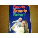 Ready Steady Baby A Guide To Pregnancy Birth And Early Parenthood