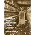 Insights into American History: Photographs as Documents by Robert M. Levine