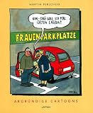 Nun, das will ich mal gelten lassen: Abgründige Cartoons