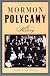 Mormon Polygamy