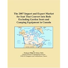 The 2007 Import and Export Market for Seat That Convert into Beds Excluding Garden Seats and Camping Equipment in Canada