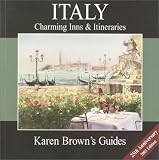 Karen Brown's Italy: Charming Inns & Itineraries 2003 (Karen Brown Guides/Distro Line)