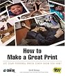 How to Make a Great Print