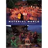 Material World: A Global Family Portrait ~ Charles C. Mann