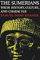 The Sumerians: Their History, Culture and Character (Phoenix Books)