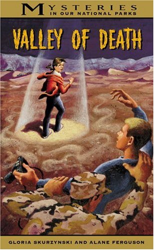 Mysteries in Our National Parks: Valley of Death (Mysteries in Our National Park)