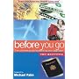 Before You Go: The Ultimate Guide to Planning Your Gap Year (Before You Go)