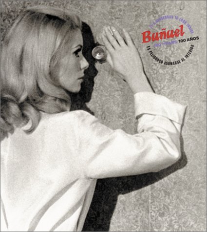 City Travel Guides Discounted  Books : Bunuel 100 Years : It's Dangerous to Look Inside
