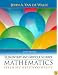 Elementary and Middle School Mathematics: Teaching Developmentally
