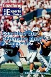 Coaching the Offensive Line by the Experts (Coaching by the Experts)