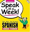 Spanish: See, Hear, Say and Learn: Wk. 3 (Speak in a Week!)