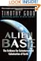 Alien Base:: The Evidence For Extraterrestrial Colonization Of Earth